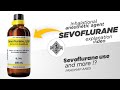 Sevoflurane  inhalational anesthetic