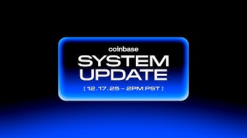 Coinbase System Update 2025
