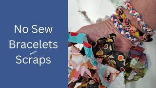 No Sew Bracelet From Fabric Scraps