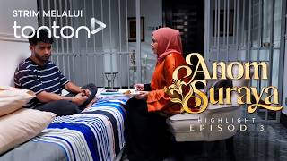 [HIGHLIGHT] Anom Suraya (2026): Ep 3 - Badrol Dah Tak Nak Orang Lain, Nak Anom Je | Tonton