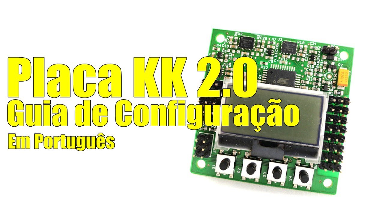 PLACA KK2.0 - Configuração em Português - Guia Facilitado