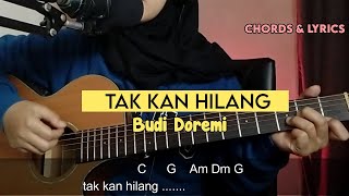 Takkan Hilang - Budi Doremi | Chord & lirik