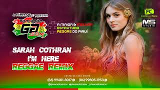 Video thumbnail of "Sarah Cothran - I'm Here - Versão Reggae Remix 2023"