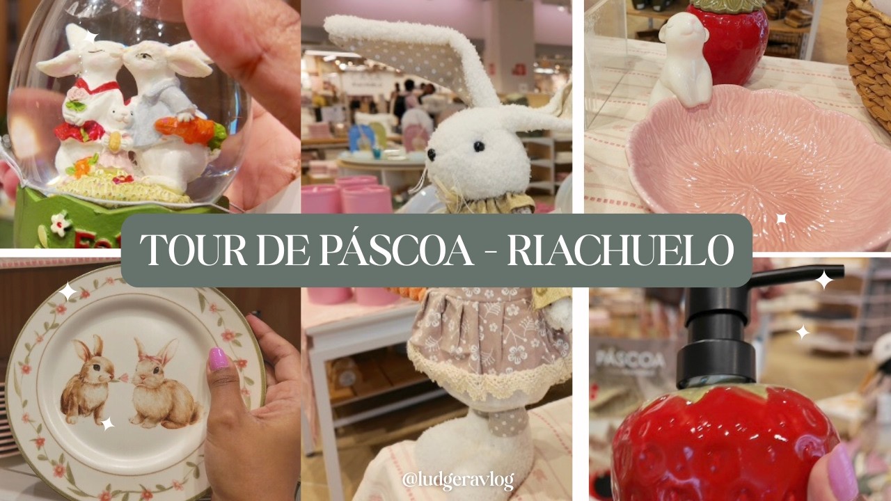 TOUR PELOS ITENS DE PÁSCOA NA RIACHUELO