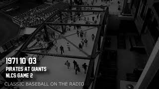 1971 10 03 Pirates at Giants NLCS Game 2