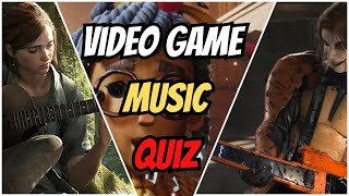 VIDEO GAME MUSIC QUIZ  GUESS THE VIDEO GAME FROM THE SOUNDTRACK