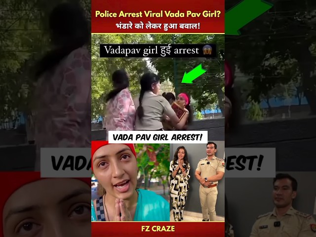 Why? Police Arrest Viral Vada Pav Girl😯 | Viral Vada Pav Girl Kalesh #trending #vadapav #shorts class=