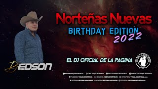Norteñas Nuevas (Birthday Edition 2022) | DJ Edson