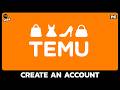 How to Create a Temu Account in 2026 (Browser Method)?
