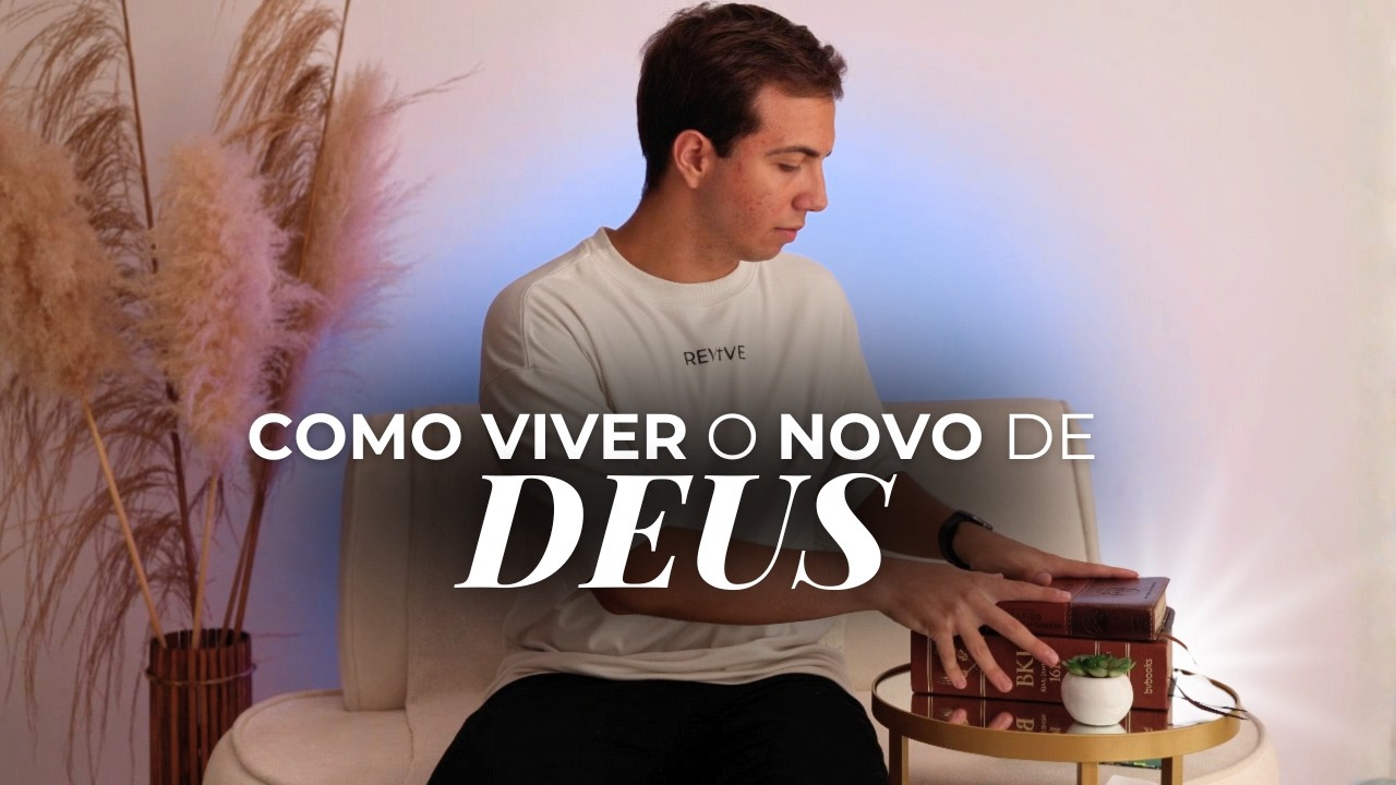 DEUS tem algo NOVO para sua VIDA. Como VIVER o NOVO de DEUS? - YouTube
