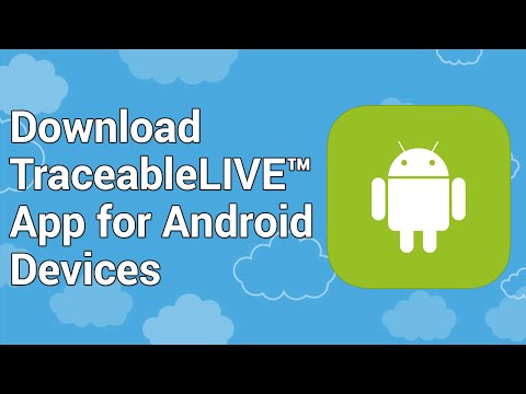 Download the TraceableLIVE APP on your Android Device