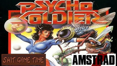 SHIT GAME TIME: PSYCHO SOLDIER (AMSTRAD CPC - Contains Swearing!)