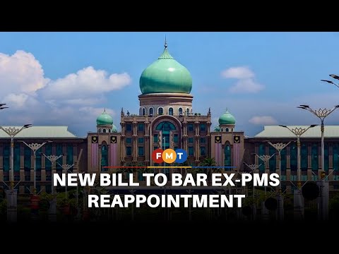 New bill to bar ex-PMs who served more than 10 years from reappointment