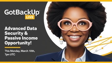 🔐 GotBackup LIVE: Advanced Data Security & Passive Income Opportunity! 🚀
