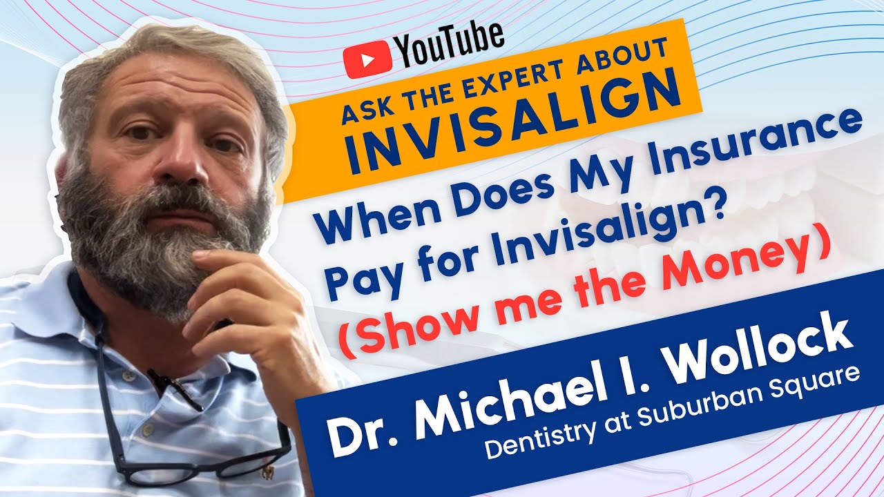 Invisalign Ask the Expert When Does My Insurance Pay for Invisalign