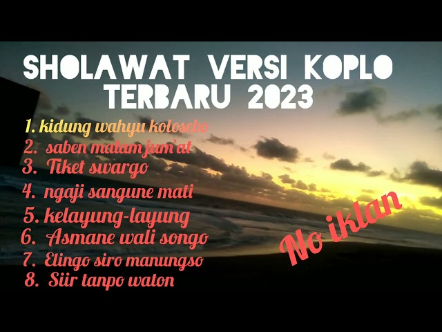 FULL SHOLAWAT VERSI KOPLO TERBARU 2023//kidung wahyu kolosebo//malam jum'at//vidio//@puthufamily class=