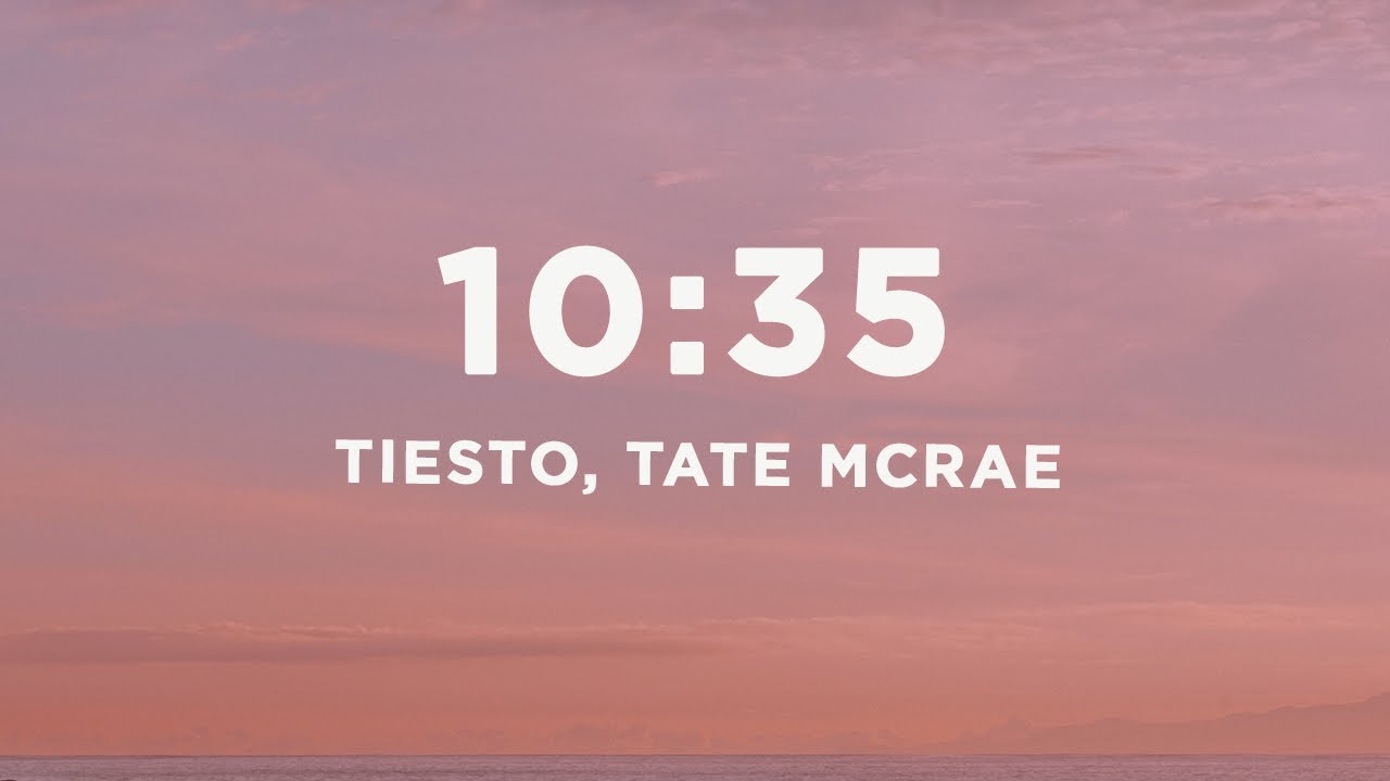 ⁣Tiësto - 10:35 (Lyrics) ft. Tate McRae