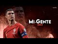 Cristiano Ronaldo ► &quot;MI-GENTE&quot; ft. J Balvin • Skills &amp; Goals 2023 | HD