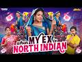 When My EX is North Indian 💔🤷‍♀️ | Ft.Archana | @AraathiOfficial | Tamada Media