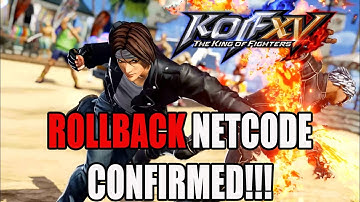 #KOFXV Will Officially Have Rollback Netcode!!!