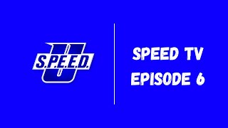 Speed TV Episode 6