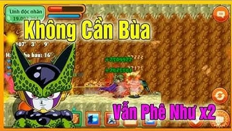 Ngọc Rồng Online - up bdkb ko cần x2 tn vẫn phê.