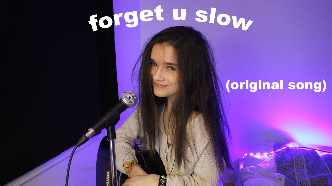 forget u slow - original song
