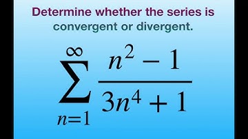 Determine if series converges or diverges. {(n^2-1)/(3n^4+1)}. Comparison Test. P-series