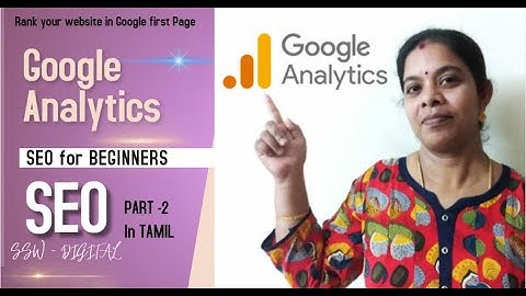 Google analytics tutorial for beginners tamil | How to install google analytics in tamil | SEO #2