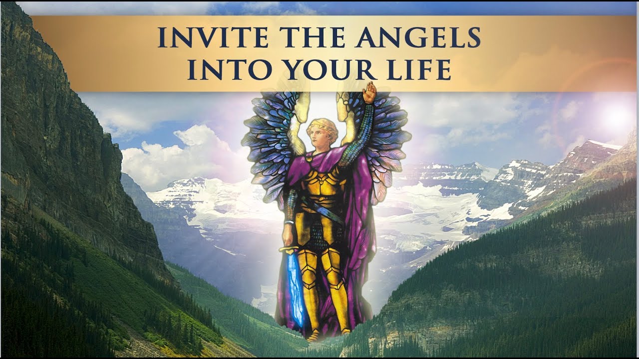 INVITE the ANGELS into YOUR LIFE