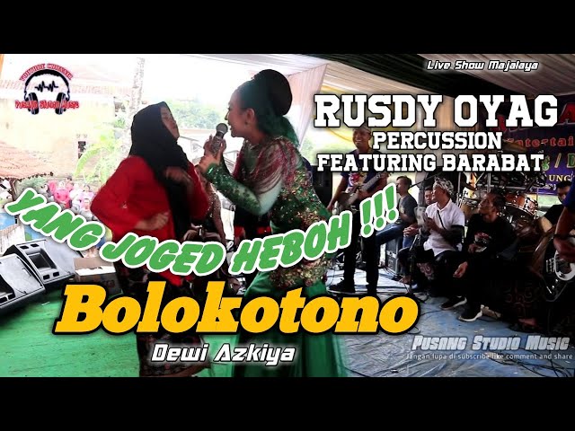 JOGED HEBOH ! ! ! BOLOKOTONO II DEWI AZKIYA II RUSDY OYAG PERCUSSION class=