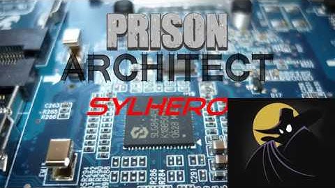 SylHero plays Prison Architect - 07 - Preping for SuperMax and protective custody (part1)