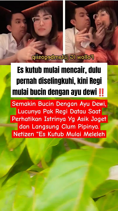 Dulu pernah diselingkuhin, kini Pak regi Bucin Dengan Ayu Dewi#ayudewi#shorts