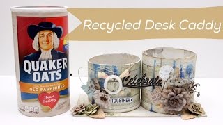 Tutorial DIY DeskCaddy Recycling Quaker Oats Box | DIY MakeUp Organization screenshot 1