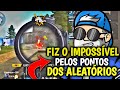 FIZ O IMPOSSÍVEL PELOS PONTOS DOS ALEATÓRIOS - FREE FIRE