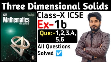 Three dimensional solids||Ex -1b solution|| Das gupta banerjee class10 icse