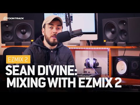 Sean Divine: Mixing with EZmix 2
