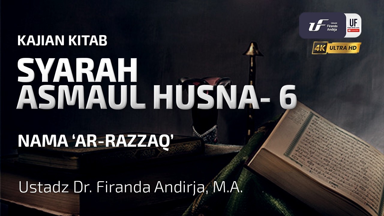 Al Asma Al Husna #6: Nama Ar-Razzaq