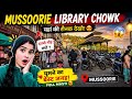 😱 Mussoorie library chowk vlog 2026 Mall road crowd Mussoorie update 😱