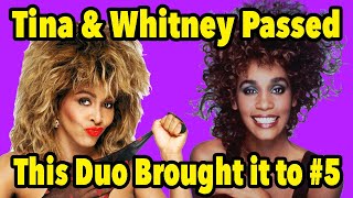 After Whitney & Tina Passed on the Song This Duo Brought It To #5