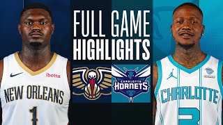 Game Recap: Pelicans 112, Hornets 107