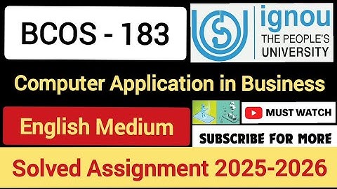 IGNOU BCOS-183 Solved Assignment 2025-26 | Computer Application in Business | English Medium