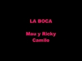 La Boca - Mau y Ricky, Camilo (Español Letra / English Lyrics)