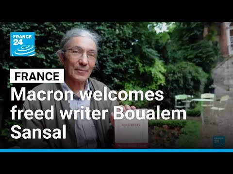 Macron Welcomes Freed Writer Boualem Sansal After Release From Algerian Jail FRANCE 24 English
