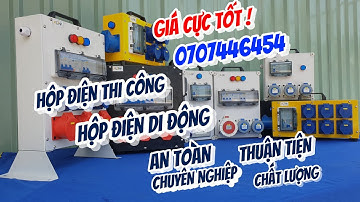 Hộp Điện Thi Công - Hộp Phân Phối Điện Di Động