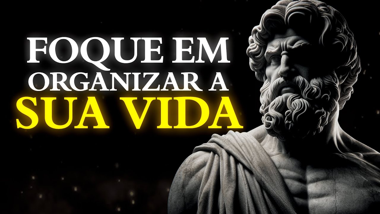 ARRUME SUA VIDA EM SILÊNCIO: 7 Princípios Estoicos Que Mudam Tudo | Estoicismo
