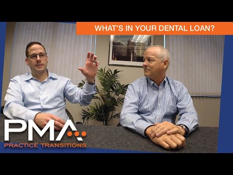 Understanding What Is In Your Dental Practice Loan