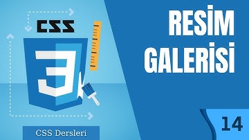 14.Ders- Resim Galerisi Yapımı  | CSS Kursu | CSS Dersleri