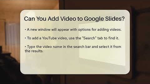 Can You Add Video to Google Slides? - Talking Tech Trends