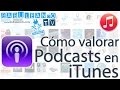 Cmo valorar podcasts en itunes